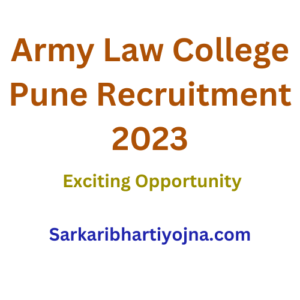 Army Law College Pune Recruitment 2023| Exciting Opportunity