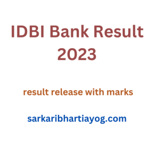 IDBI Bank Result 2023| result release with marks