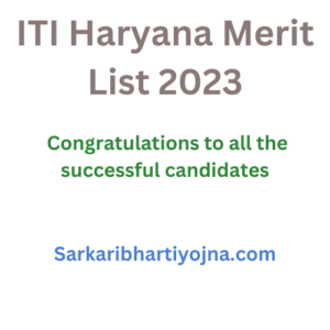 ITI Haryana Merit List 2023 | Congratulations to all the successful candidates