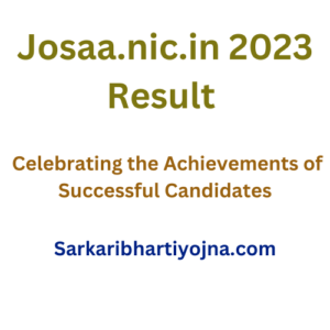 Josaa.nic.in 2023 Result | Celebrating the Achievements of Successful Candidates