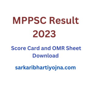 MPPSC Result 2023 | Score Card and OMR Sheet Download