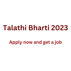 Talathi Bharti 2023 | Apply now and get a job