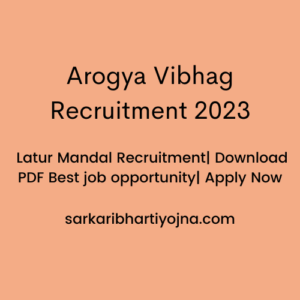 Arogya Vibhag Recruitment 2023| Latur Mandal Recruitment| Download PDF Best job opportunity| Apply Now
