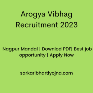 Arogya Vibhag Recruitment 2023| Nagpur Mandal | Downlod PDF| Best job opportunity | Apply Now