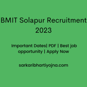 BMIT Solapur Recruitment 2023| Important Dates| PDF | Best job opportunity | Apply Now