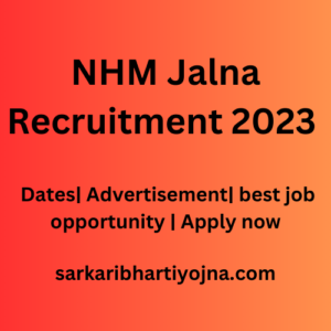 NHM Jalna Recruitment 2023 | Dates| Advertisement| best job opportunity | Apply now