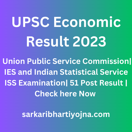 UPSC Economic Result 2023 Union Public Service Commission IES And