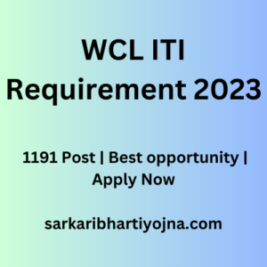 WCL ITI Requirement 2023| 1191 Post | Best opportunity | Apply Now
