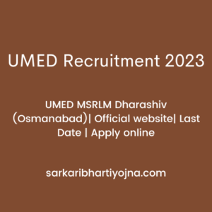 UMED Recruitment 2023| UMED MSRLM Dharashiv (Osmanabad)| Official website| Last Date | Apply online
