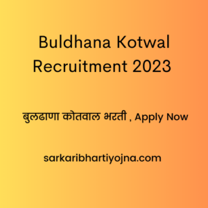 Buldhana Kotwal Recruitment 2023 , बुलढाणा कोतवाल भरती , Apply Now