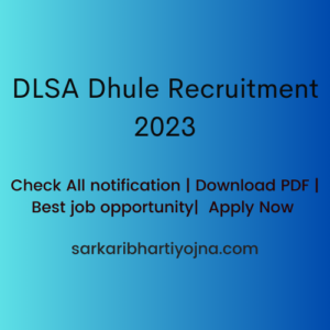 DLSA Dhule Recruitment 2023| Check All notification | Download PDF | Best job opportunity| Apply Now 