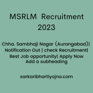 MSRLM Recruitment 2023| Chha. Sambhaji Nagar (Aurangabad)| Notification Out | check Recruitment| Best Job opportunity| Apply Now