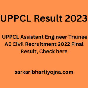 UPPCL Result 2023, UPPCL Assistant Engineer Trainee AE Civil Recruitment 2022 Final Result, Check here