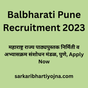 Balbharati Pune Recruitment 2023, महाराष्ट्र राज्य पाठ्यपुस्तक निर्मिती व अभ्यासक्रम संशोधन मंडळ, पुणे, Apply Now