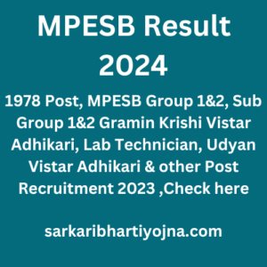 MPESB Result 2024, 1978 Post, MPESB Group 1&2, Sub Group 1&2 Gramin Krishi Vistar Adhikari, Lab Technician, Udyan Vistar Adhikari & other Post Recruitment 2023 ,Check here