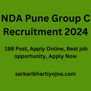 NDA Pune Group C Recruitment 2024, 198 Post, Apply Online, Best job opportunity, Apply Now