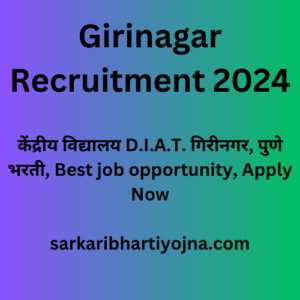Girinagar Recruitment 2024, केंद्रीय विद्यालय D.I.A.T. गिरीनगर, पुणे भरती, Best job opportunity, Apply Now