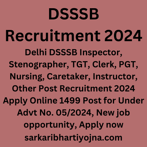 Dsssb Recruitment Delhi Dsssb Inspector Stenographer Tgt Clerk