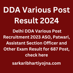 DDA Various Post Result 2024, Delhi DDA Various Post Recruitment 2023 ASO, Patwari, Assistant Section Officer and Other Exam Result for 687 Post, check here