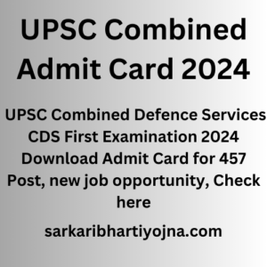 UPSC Combined Admit Card 2024