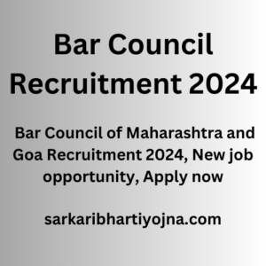 Bar Council Recruitment 2024, Bar Council of Maharashtra and Goa Recruitment 2024, New job opportunity, Apply now 
