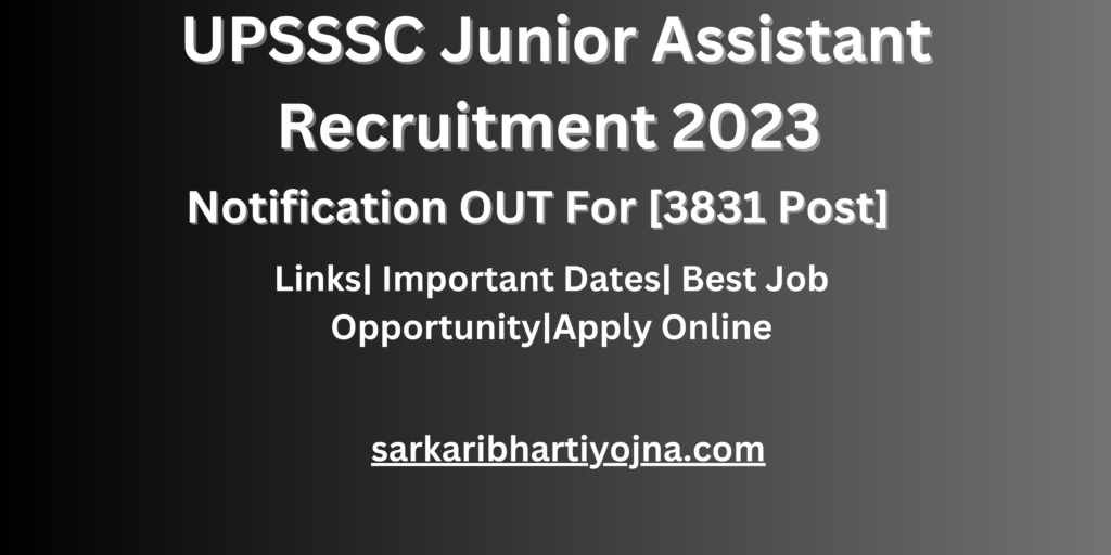 upsssc-junior-assistant-recruitment-2023-notification-out-apply-now