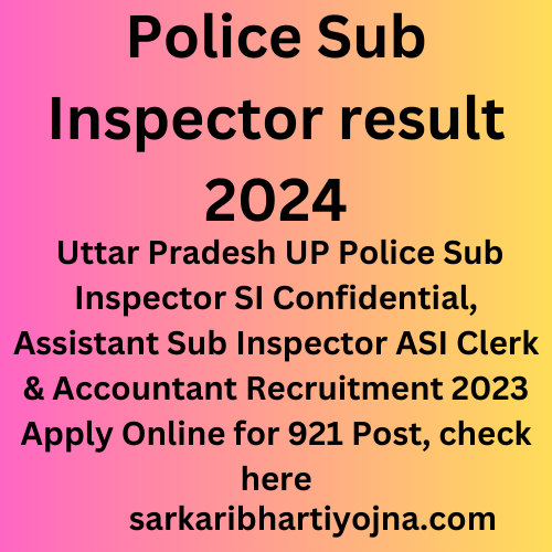 Police Sub Inspector Result 2024 Uttar Pradesh Up Police Sub Inspector