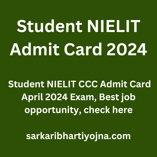 Student NIELIT Admit Card 2024, Student NIELIT CCC Admit Card April